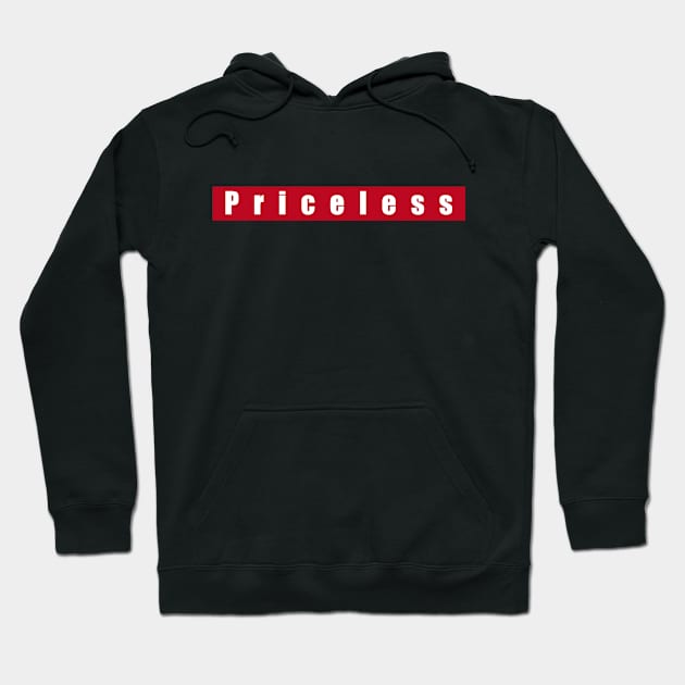 Priceless Hoodie by Joud_Store